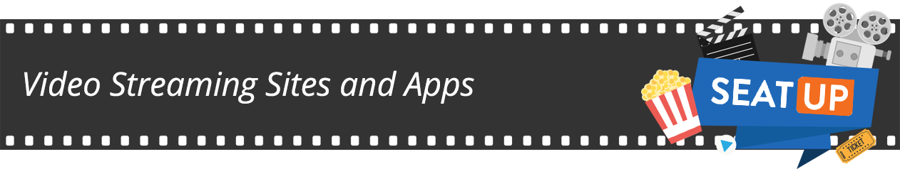 video streaming sites and apps